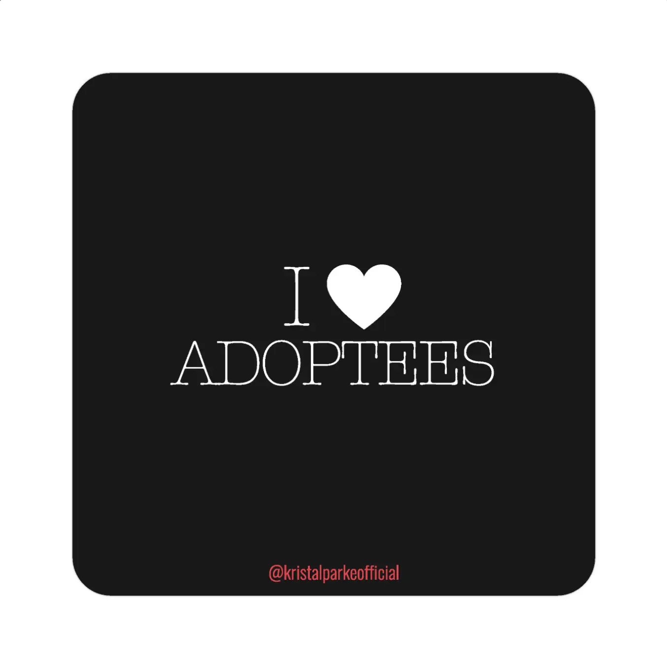 I Love Adoptees I Love Adoptees